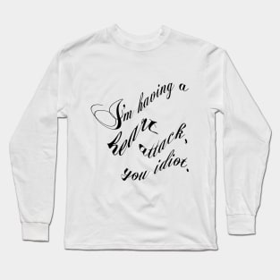 Heart attack Long Sleeve T-Shirt